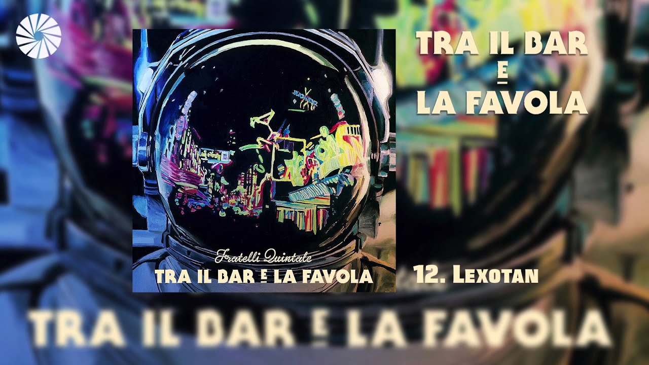 Fratelli Quintale - Lexotan (Audio HQ)