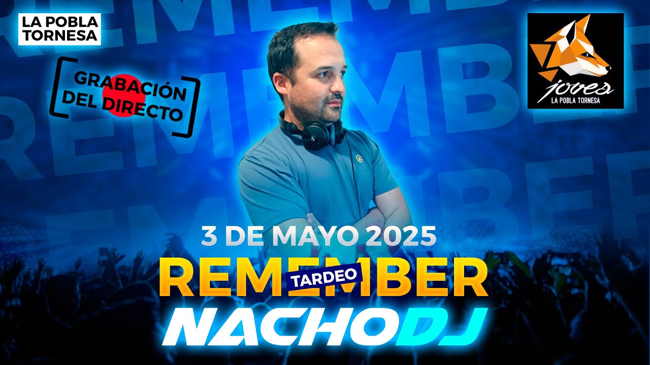 🎧 Nacho DJ | La Pobla Tornesa | Tardeo Joves | Remember 90s 2000s 🎧