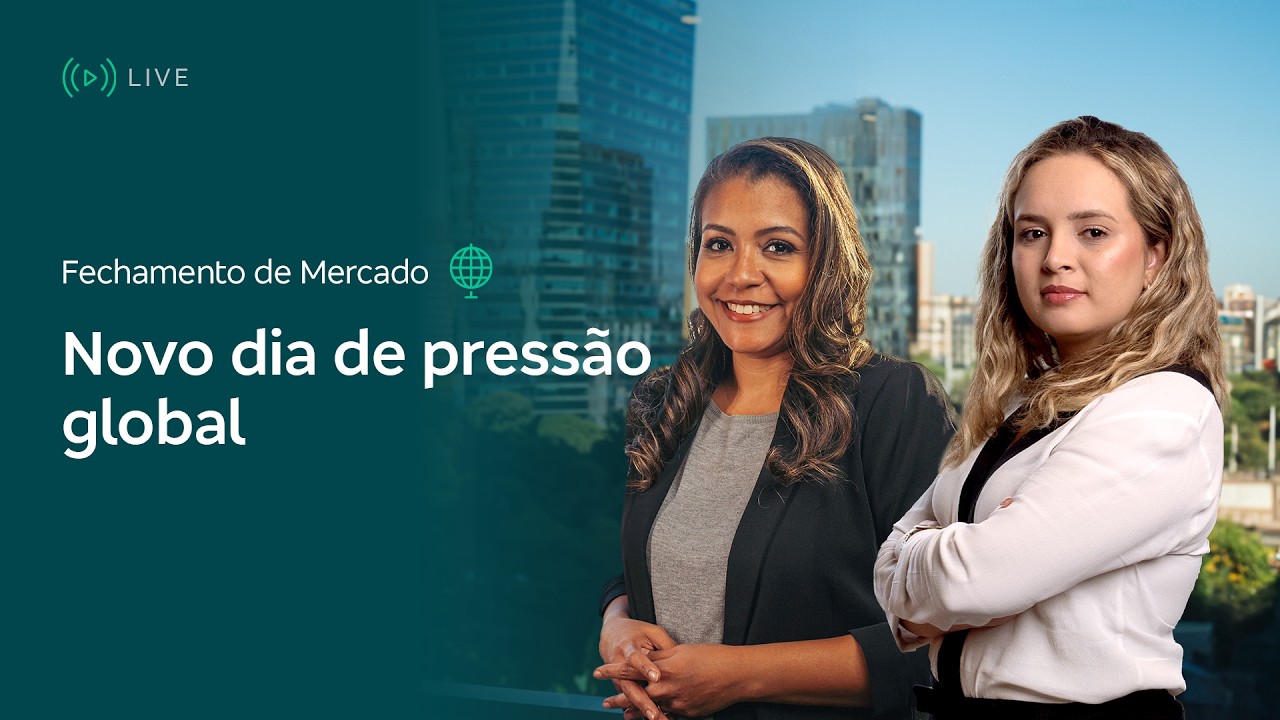 Fechamento de Mercado - Novo dia de pressão global - 05/03