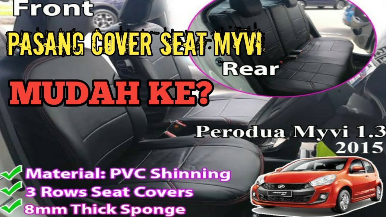 Cara pasang cover seat Myvi