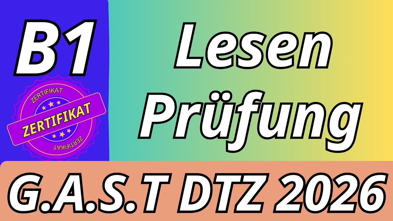 G.A.S.T || B1 Prüfung || Lesen Übungssatz || DTZ 2026 TEST 10