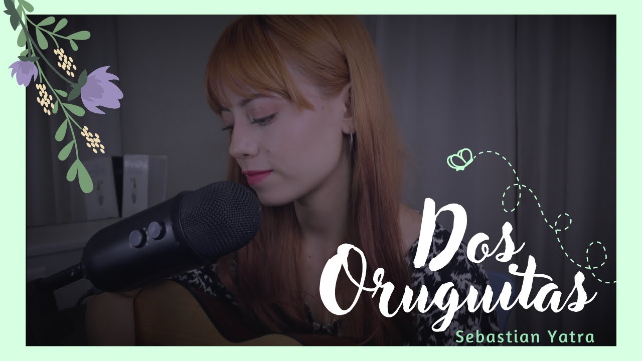Dos Oruguitas - Sebasti&aacute;n Yatra (Encanto) | Cover x Brissa L&oacute;pez