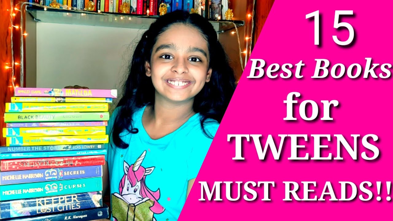15 Best Books for TWEENS | Recommended Books | Must Reads
