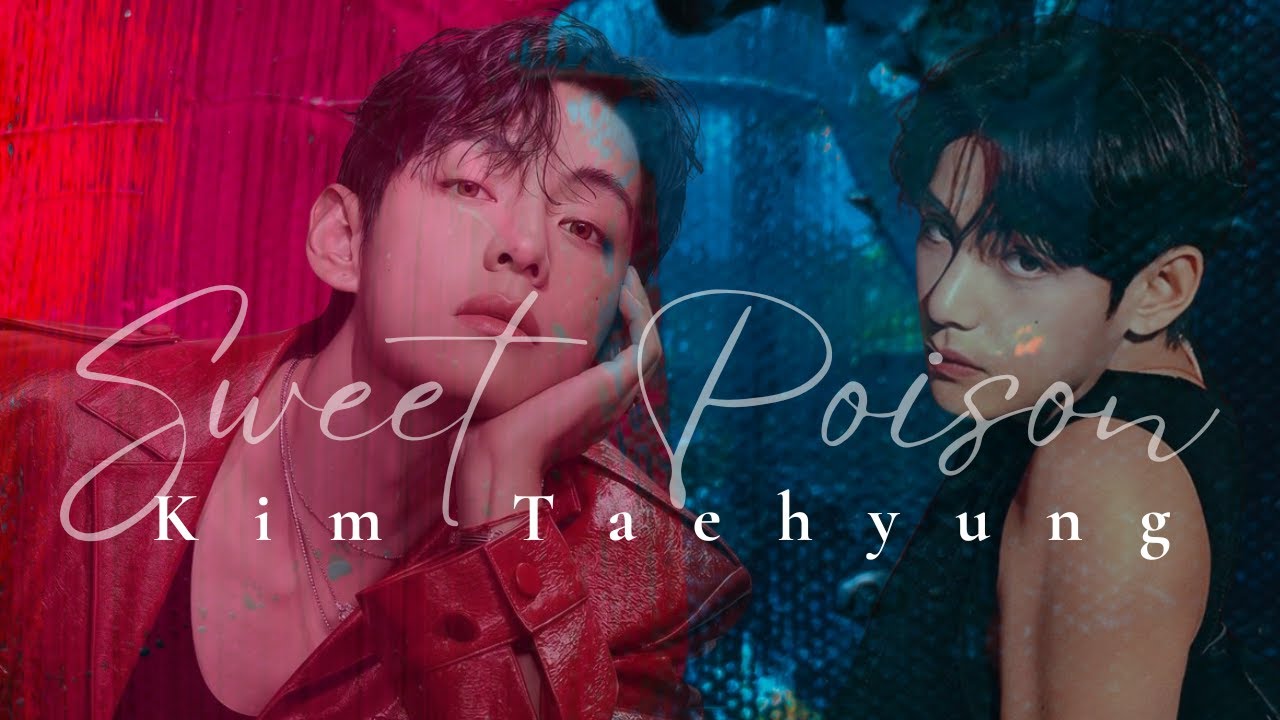 BTS 방탄소년단 (Taehyung 김태형 ) | “Sweet Poison” – Dark Pop Music