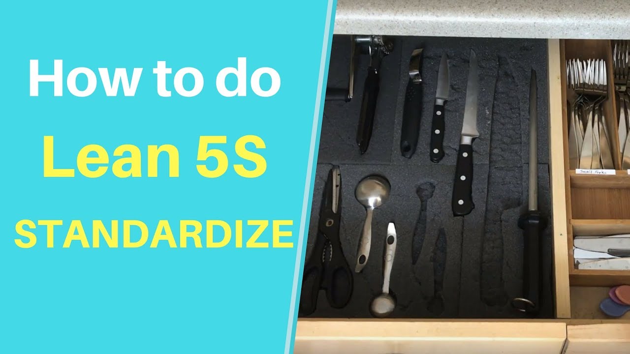How To Do Lean Manufacturing 5S - Standardize