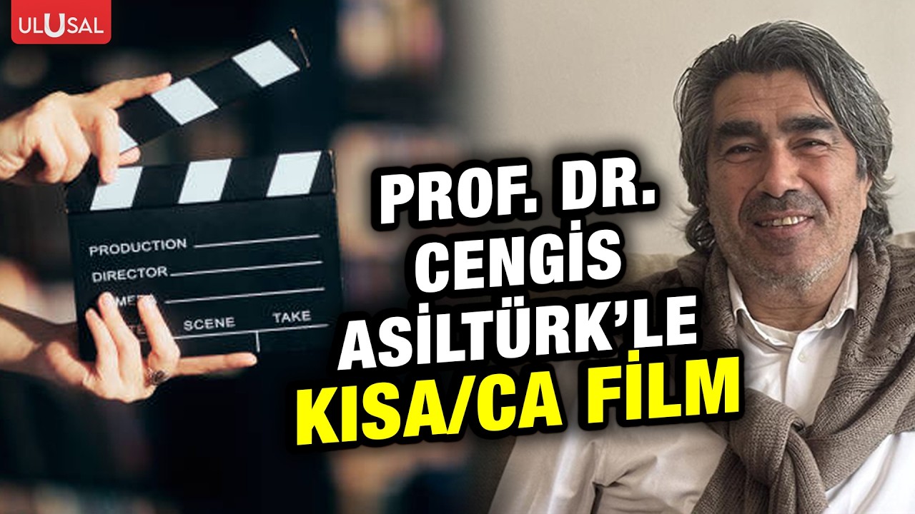 Prof. Dr. Cengis Asiltürk ile Kısaca Film | B:16 #CANLI