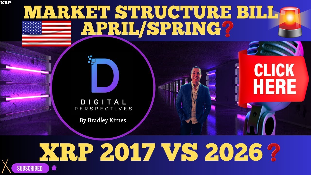 XRP- Market Structure Bill UPDATE April/Spring? - XRP 2017 vs 2026?