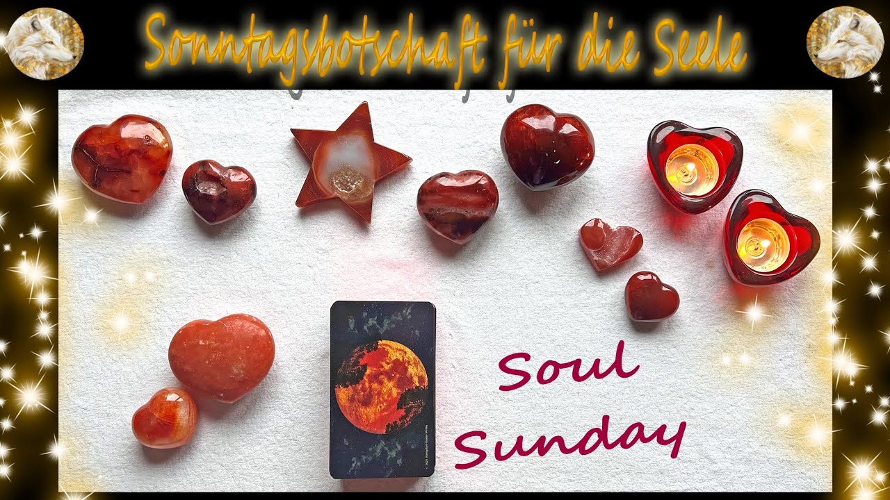 🐺✨SOUL SUNDAY✨🐺  Sonntagsbotschaft für die Seele ☆ Gechannelte Botschaften von SPIRIT  Nr. 141