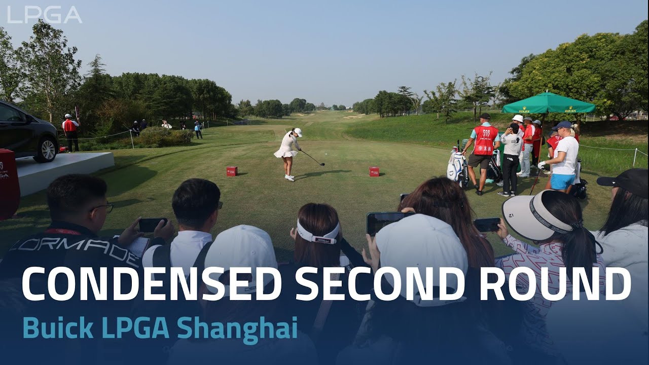 Condensed Second Round | Buick LGPA Shanghai