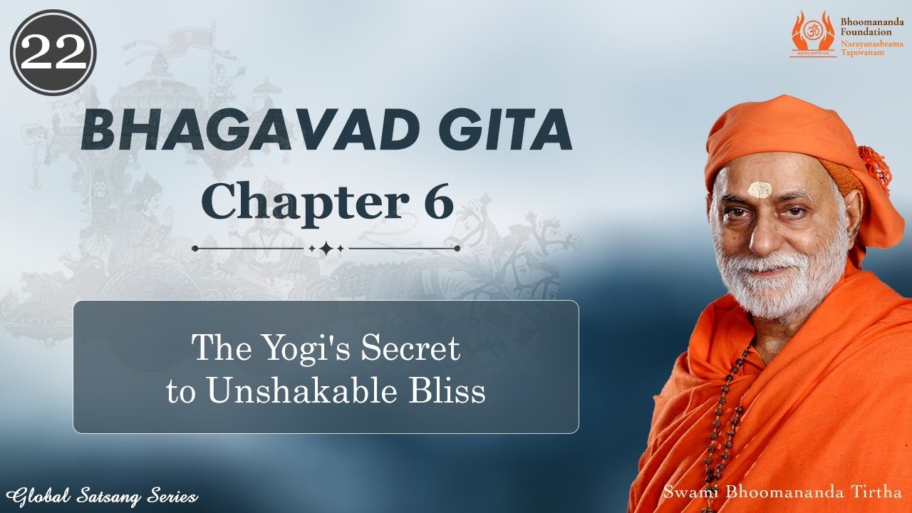 243 - The Yogi's Secret to Unshakable Bliss | Bhagavad Gita Chapter 6 | Swami Bhoomananda Tirtha