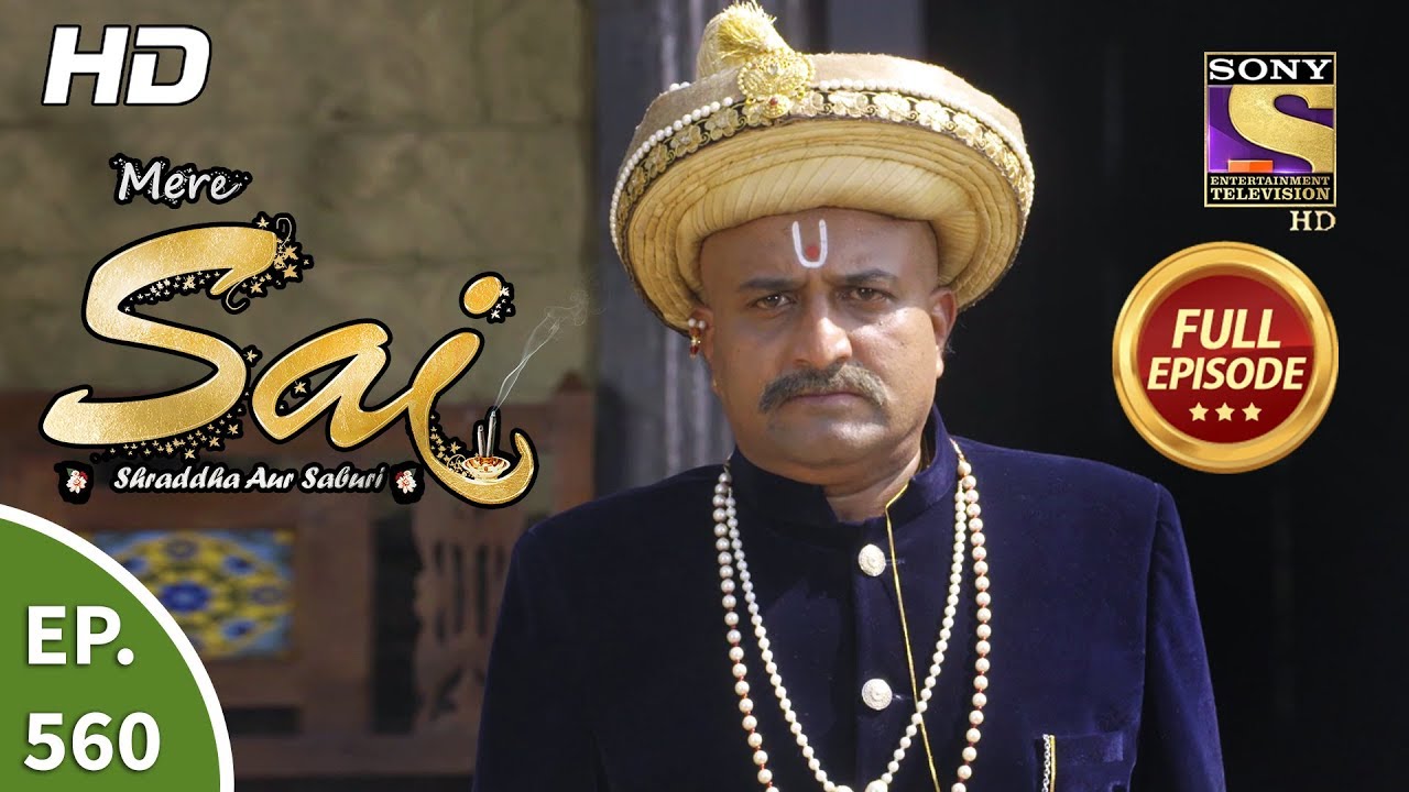 Mere Sai - Ep 560 - Full Episode - 15th November, 2019