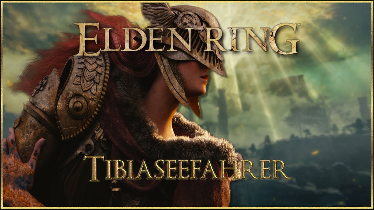 Elden RIng | Tibiaseefahrer