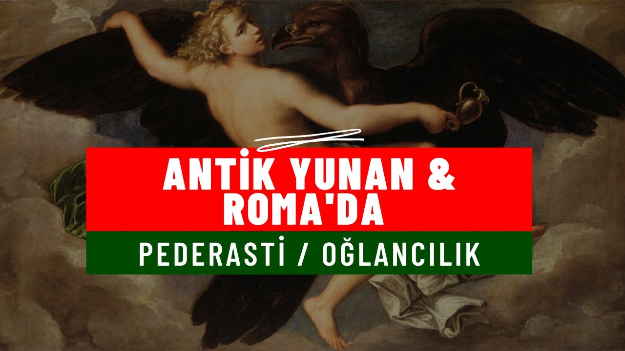 Antik Yunan & Roma'da Oğlancılık / Pederasti | Kütüphane