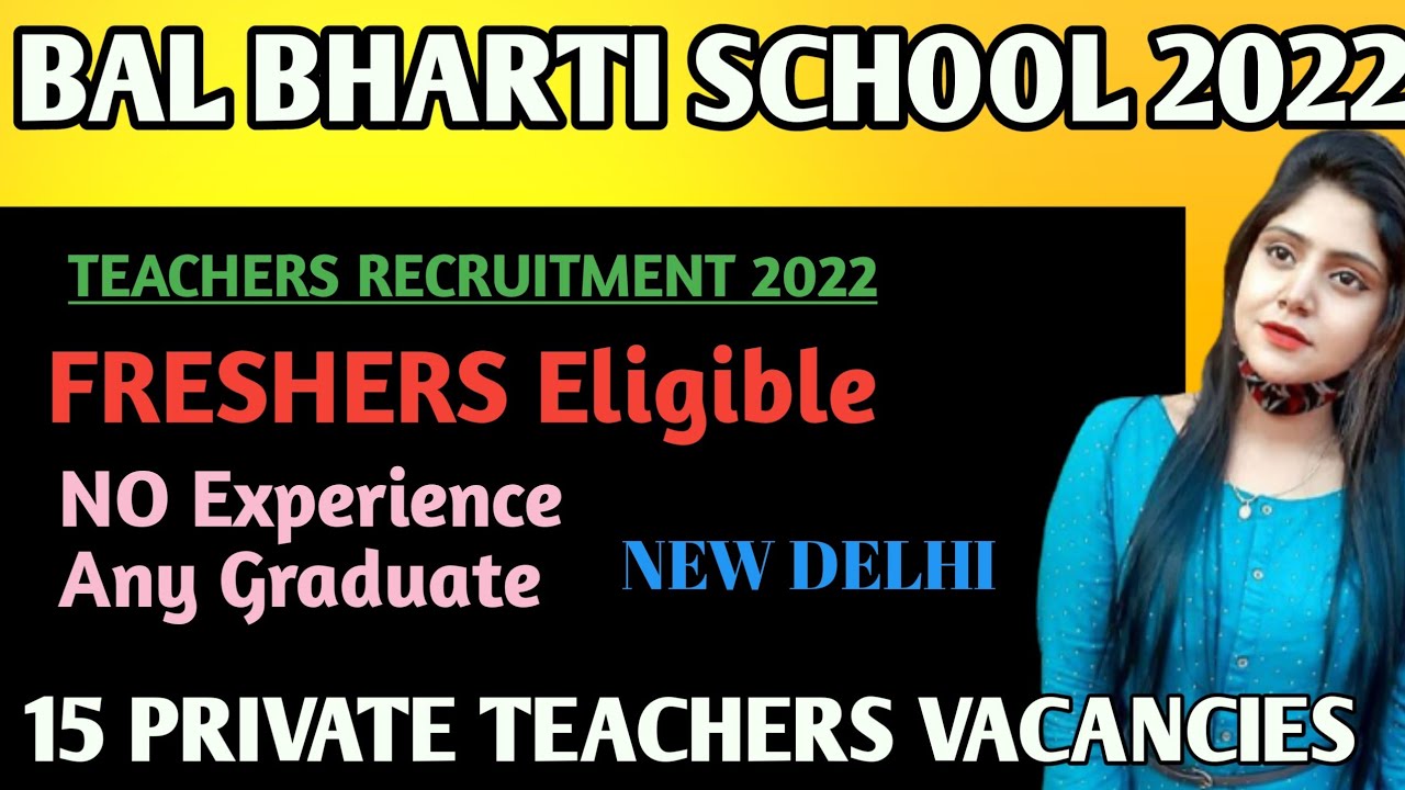 BAL BHARTI SCHOOL l DELHI AND OTHER STATE VACANCIES l @MCD teachers team