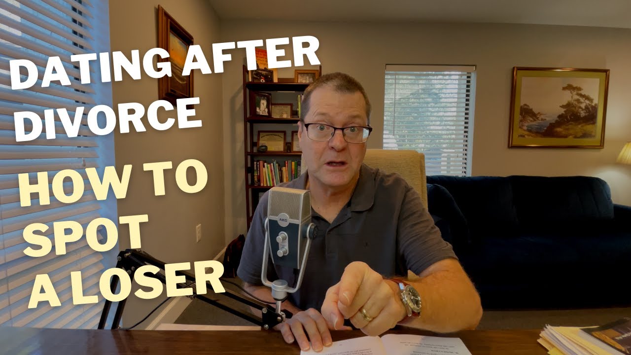 Dating After Divorce - How to Spot a Loser