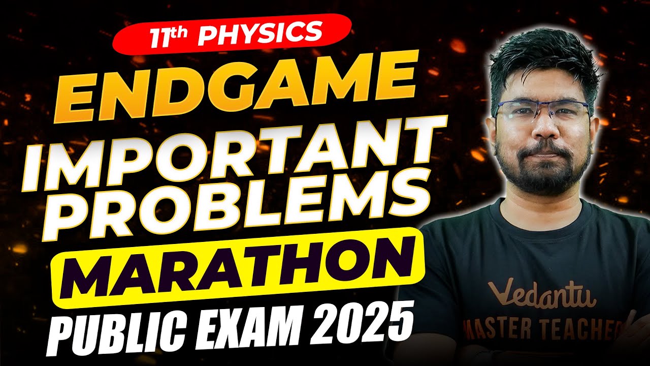 11th Physics | Public Exam 2025 Important Problems One Shot | Public Exam 2025 | Yazhiniyan Sir