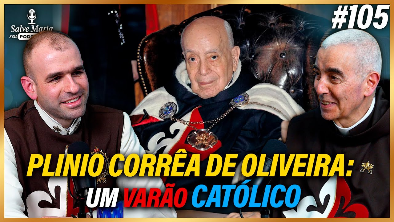🎙️Conheça a vida e a missão de Plinio Corrêa de Oliveira