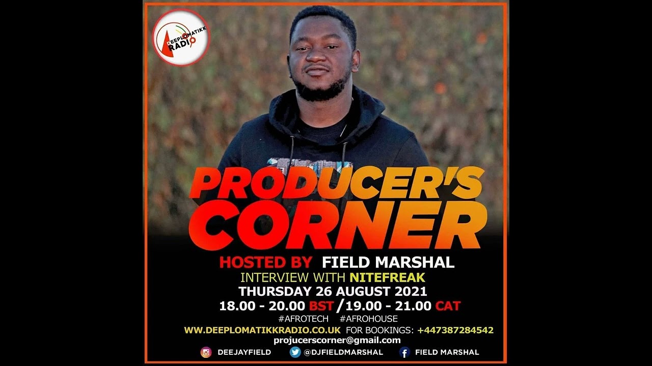 Field Marshal   Producer's Corner #Interview with Nitefreak #afrotech #afrohouse