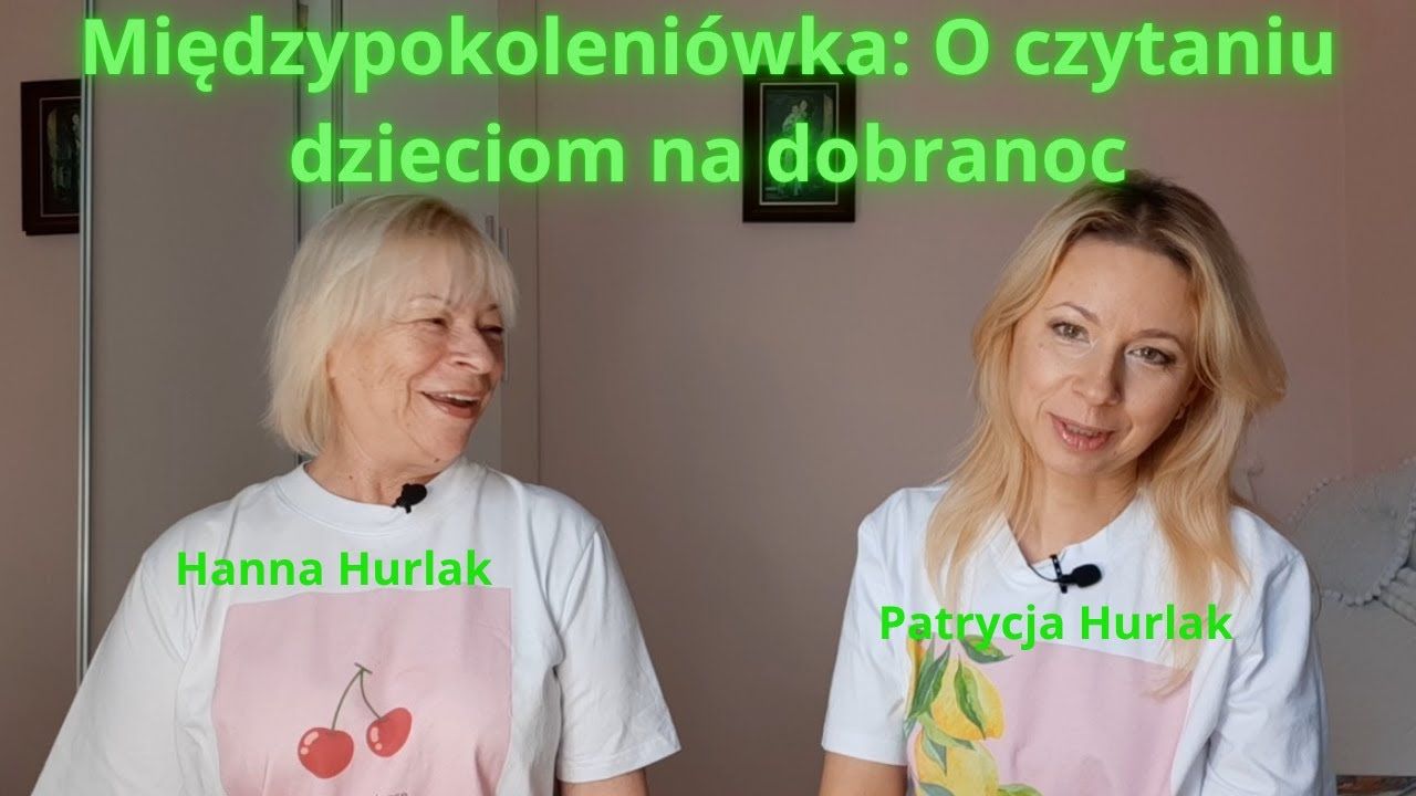 Międzypokoleniówka: O czytaniu dzieciom na dobranoc