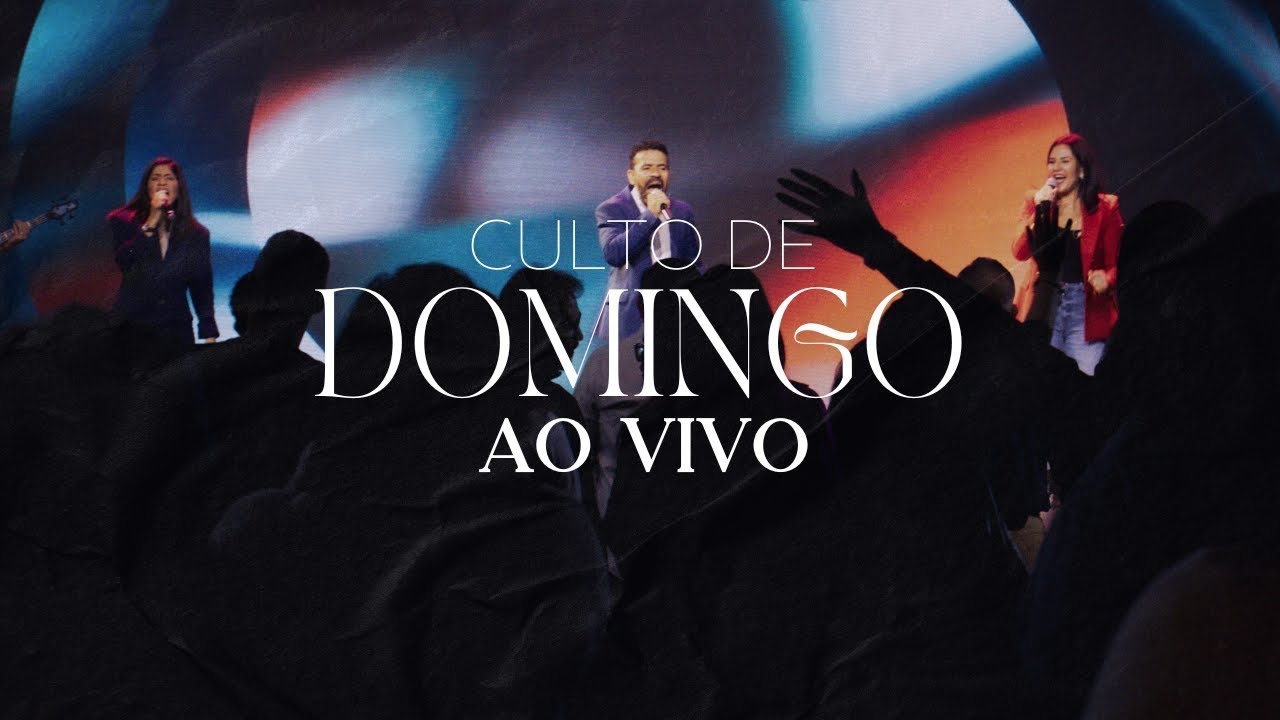 CULTO DE DOMINGO - 03/08/2026 -  Manoel Dias