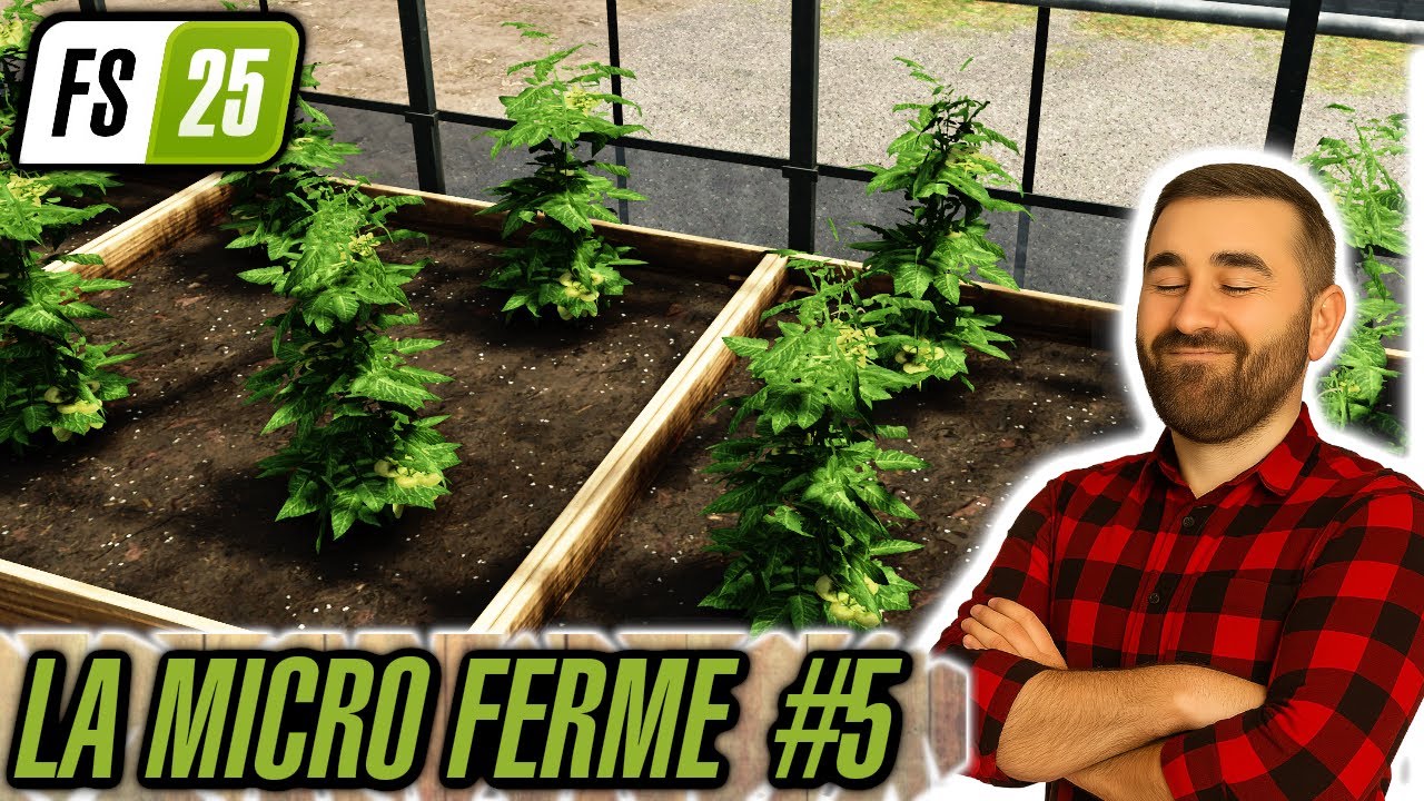Micro‑ferme FS25 : serres, fumier, sillons… la saison la plus chargée