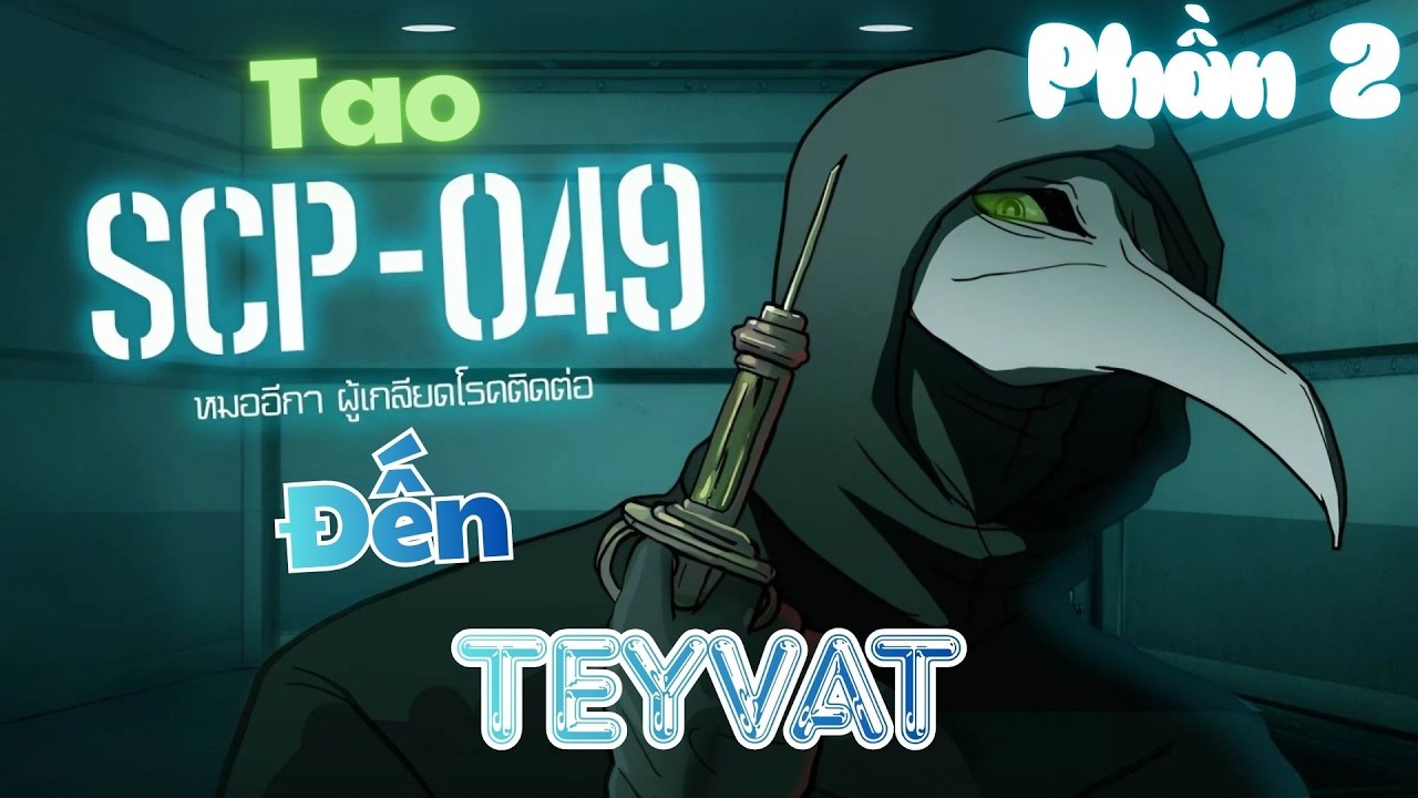 049? Xuyên không đến Genshin Impact? | Phần 2 | 🍓Dâu🍓