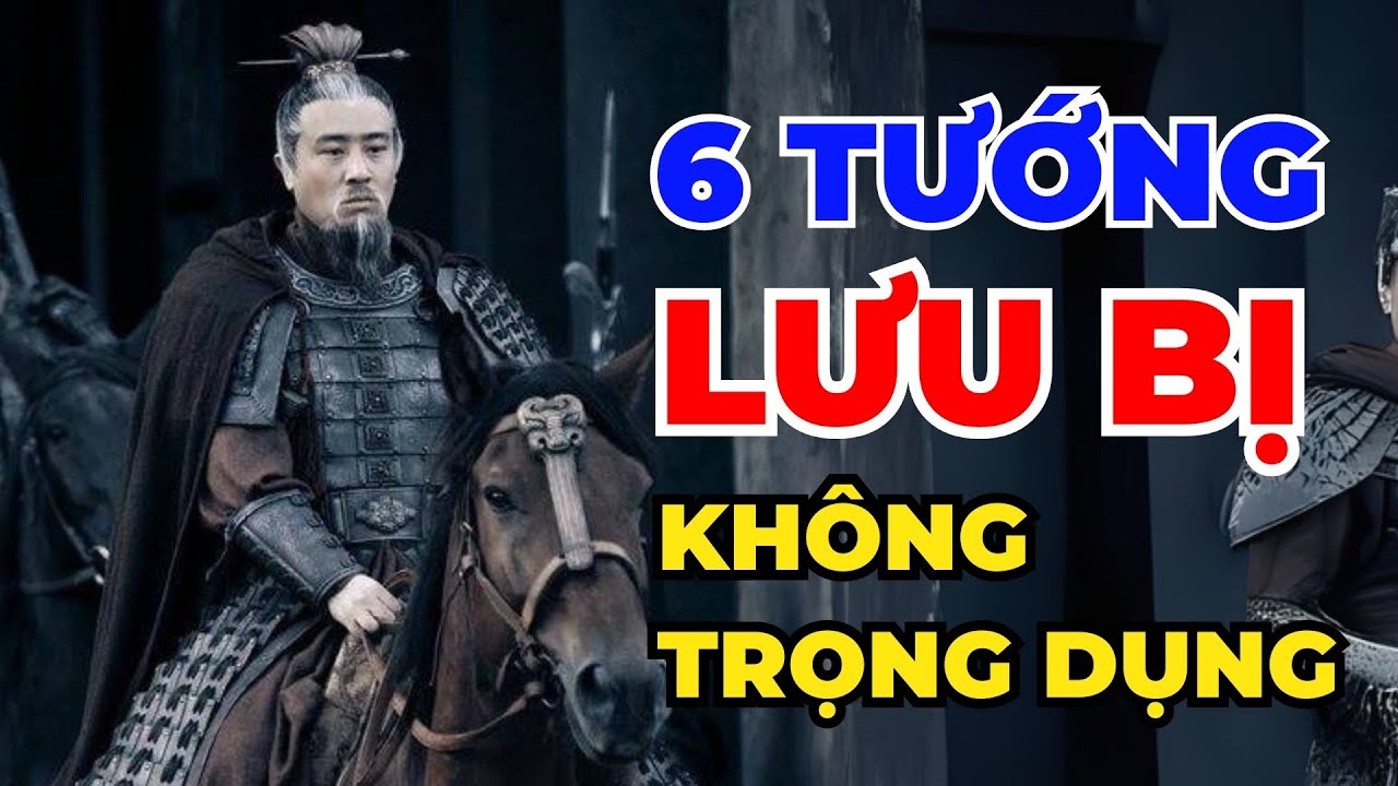 Hé Lộ 6 Võ Tướng MẠNH NGANG NGŨ HỔ TƯỚNG Thời Tam Quốc Nhưng Không Được Lưu Bị Trọng Dụng