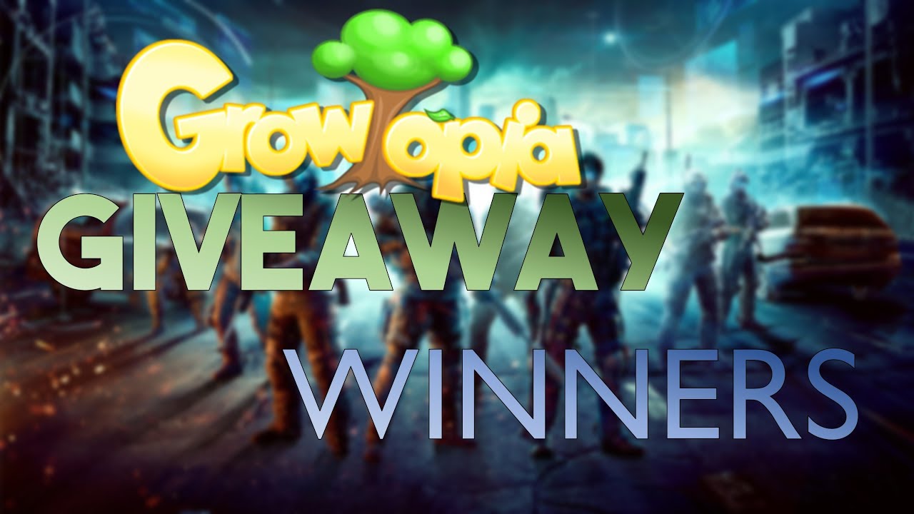 Growtopia Giveaway Winners