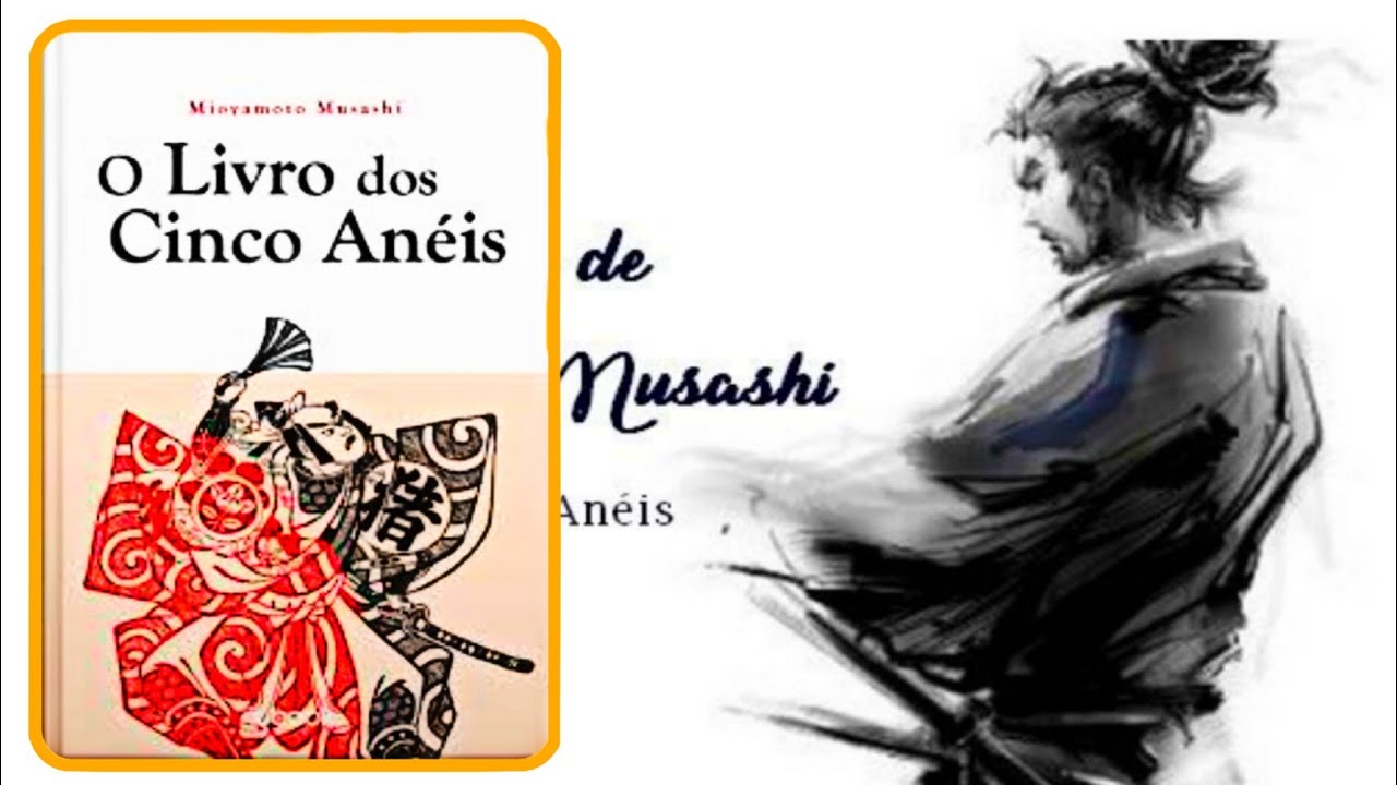 O Livro dos Cinco Anéis: A Arte da Guerra | Miyamoto Musashi