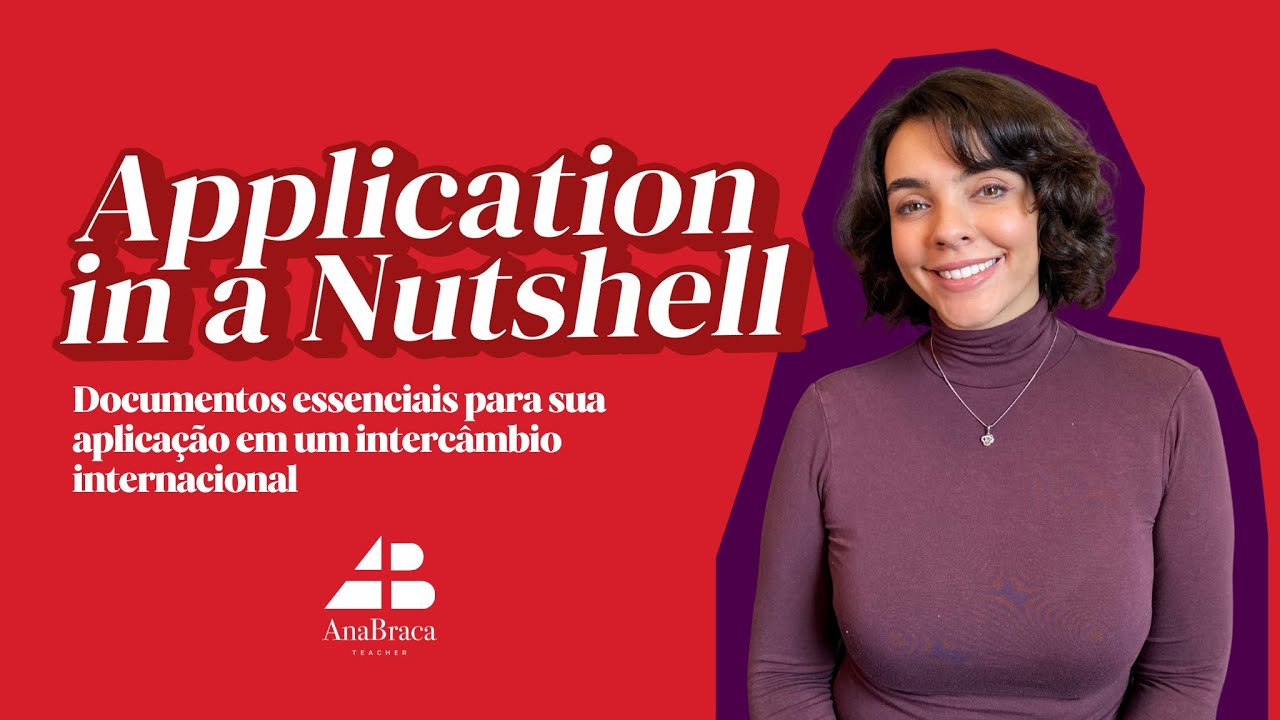 Application in a Nutshell - Documentos essenciais para sua aplicação em um intercâmbio internacional