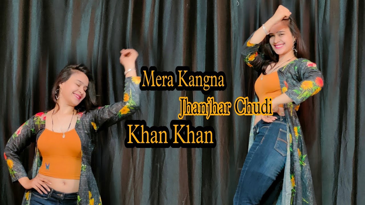 Mera Kangna Jhanjhar Chudi Khan Khan Kerti h dance video (मेरा कंगना); babita shera27 dance video