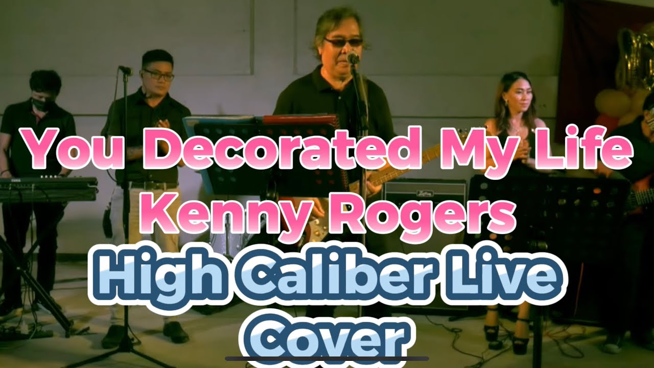 You Decorated my Life Live Cover (Philip Arabit and the High Caliber Band)