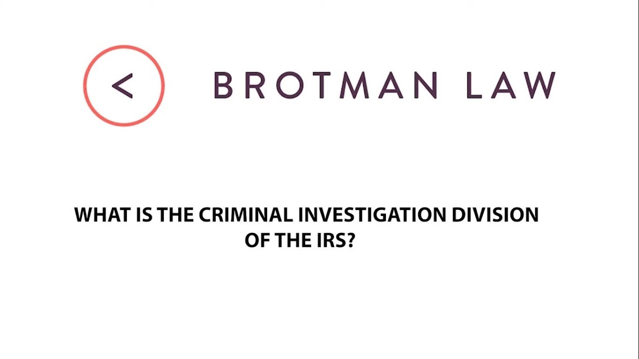 What Is The Criminal Investigation Division Of The IRS?