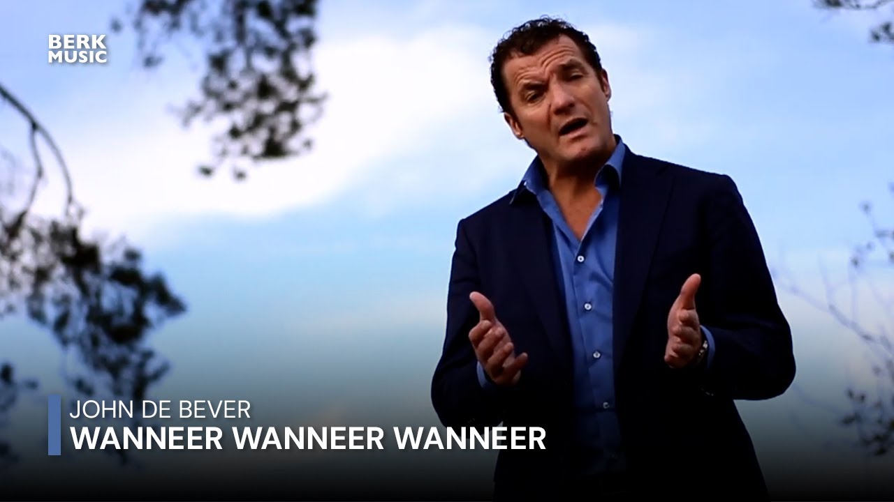 John de Bever - Wanneer Wanneer Wanneer