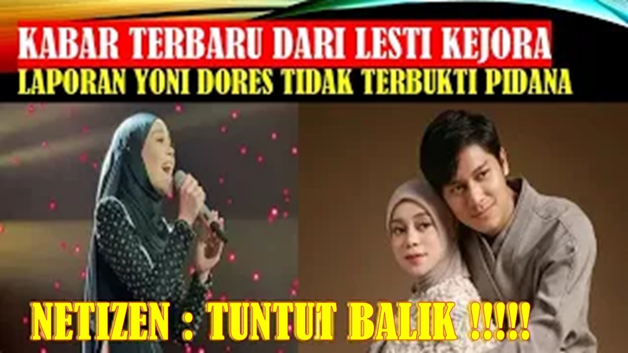 🔴KABAR TERBARU TENTANG LESTI KEJORA DAN RIZKY BILLAR❗❗❗LAPORAN YONI DORES DIHENTIKAN TAK TERBUKTI❗❗❗