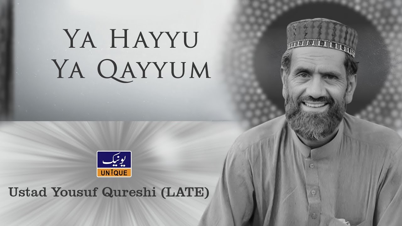 Ya Hayyu Ya Qayyum | Hamd 2025 | Ustad Yousuf Qureshi | Unique Sound |