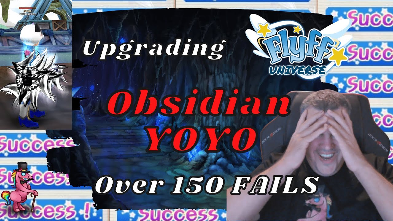 Flyff Universe - Obsidian Yoyo Upgrading soooo many FAILS omg - Best MMO 2022