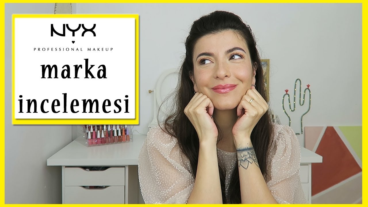NYX Cosmetics Marka İncelemesi - Ne Almalı?