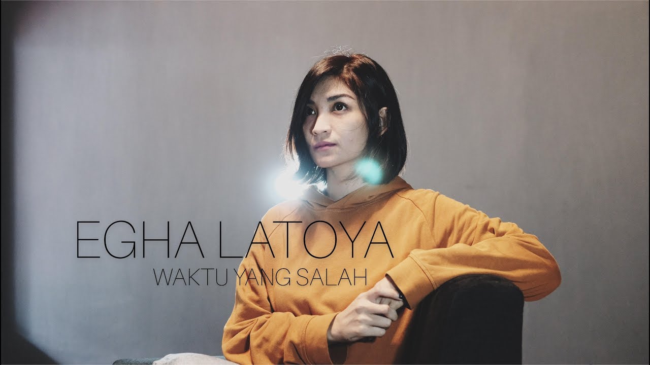 EGHA DE LATOYA - WAKTU YANG SALAH (FIERSA BESARI)