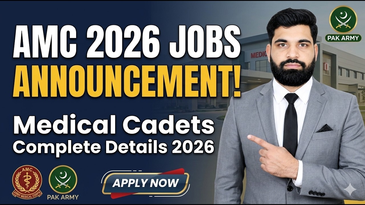 AMC 2026 jobs Announcement | Medical Cadets Complete Details 2026 