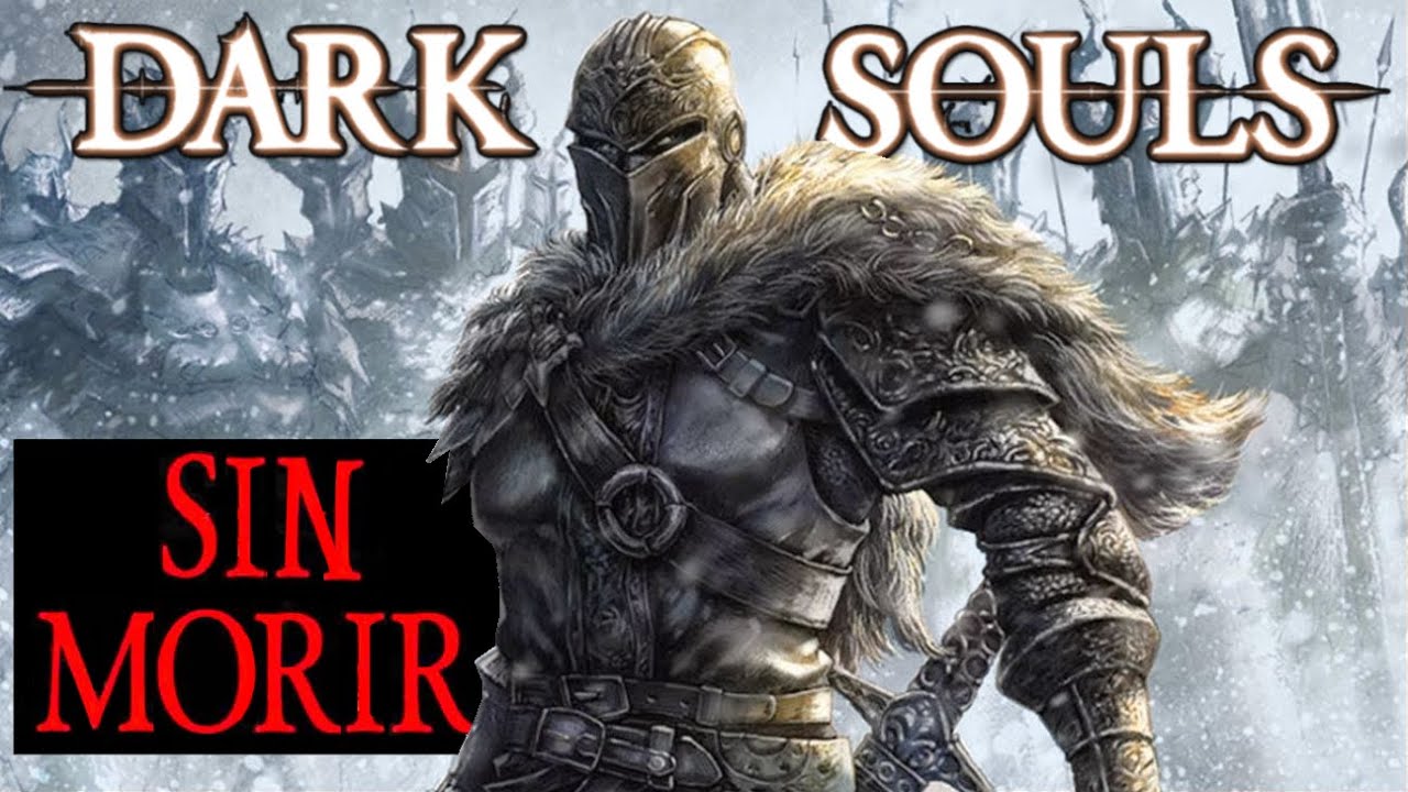 Cómo vencer Dark Souls SIN MORIR 💀