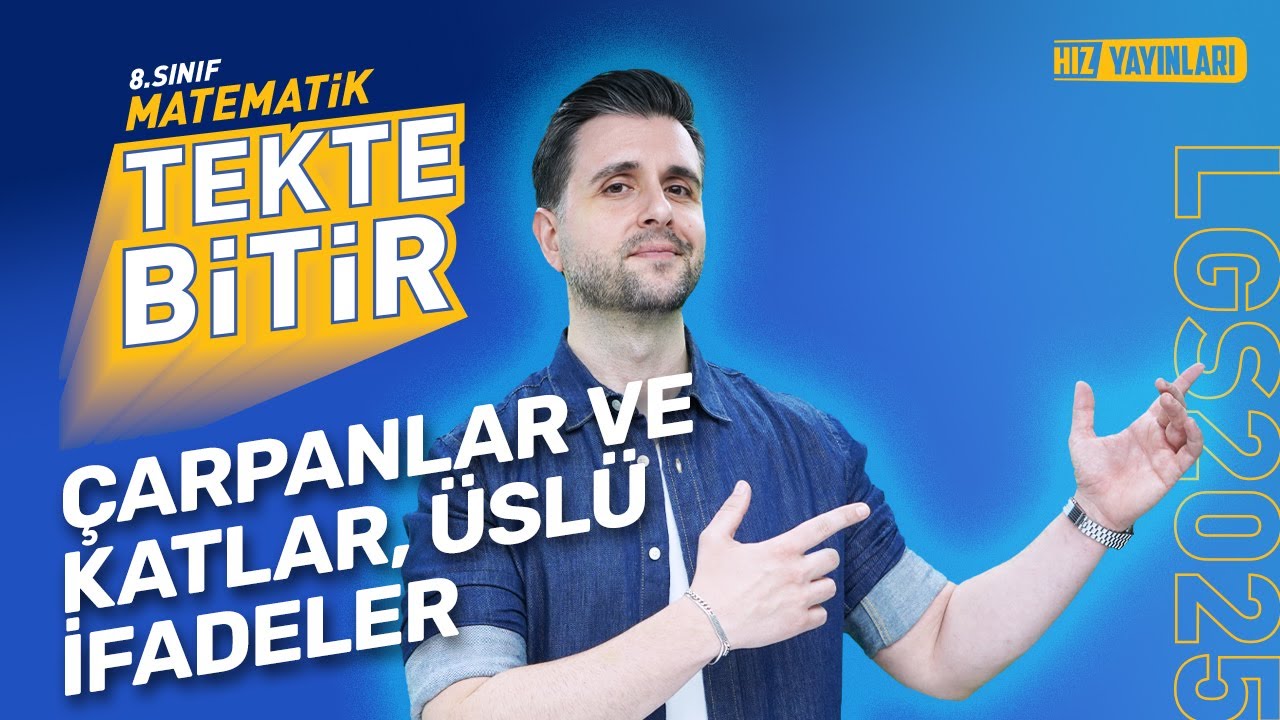 TEKTE BİTİR - LGS 2025: Matematik Çarpanlar, Katlar ve Üslü İfadeler