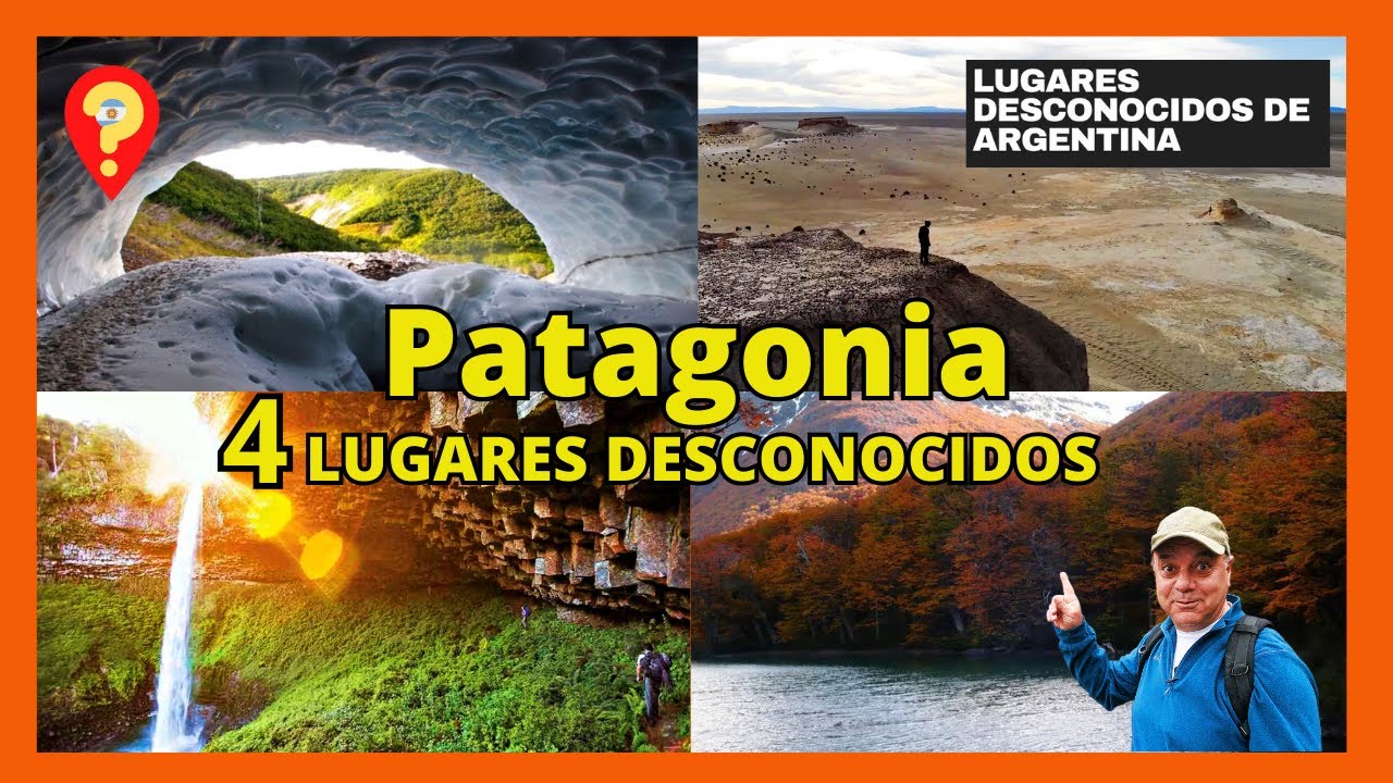 DONDE ESTAN Y COMO LLEGAR A LOS LUGARES DESCONOCIDOS DE LA PATAGONIA