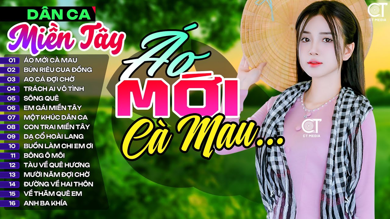Lk Áo Mới Cà Mau, LK Nhạc Dân Ca Miền Tây Chọn Lọc Hay Nhất, Nhạc Dân Ca Trữ Tình Quê Hương