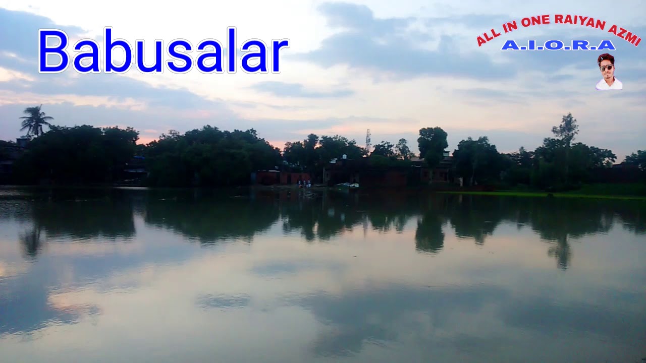 बाबूसलार | Azamgarh | Raiyan azmi