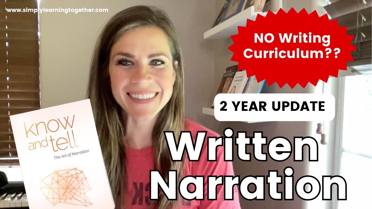 Written Narration | 2 Year Update | "Know and Tell" by Karen Glass