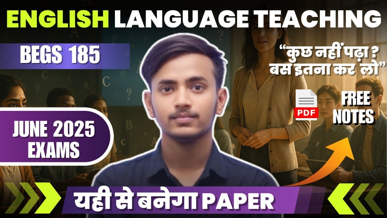 BEGS 185 ENGLISH LANGUAGE TEACHING IMPORTANT QUESTIONS JUNE 2025 EXAM IGNOU