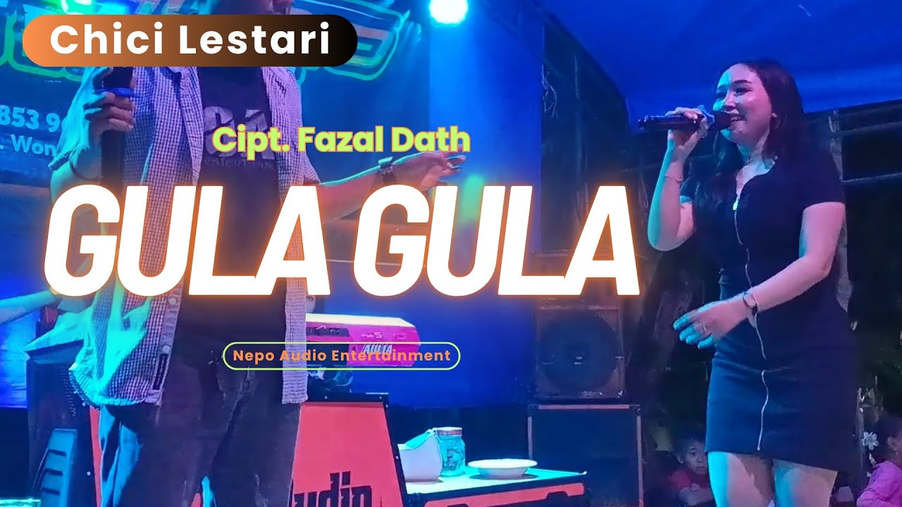GULA GULA || CIPT. FAZAL DATH || CHICI LESTARI || NEPO AUDIO