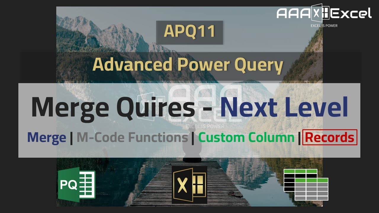APQ11 | Merge Queries - Next Level | Merge | M-Code | Custom Column | Records | Advanced Power Query