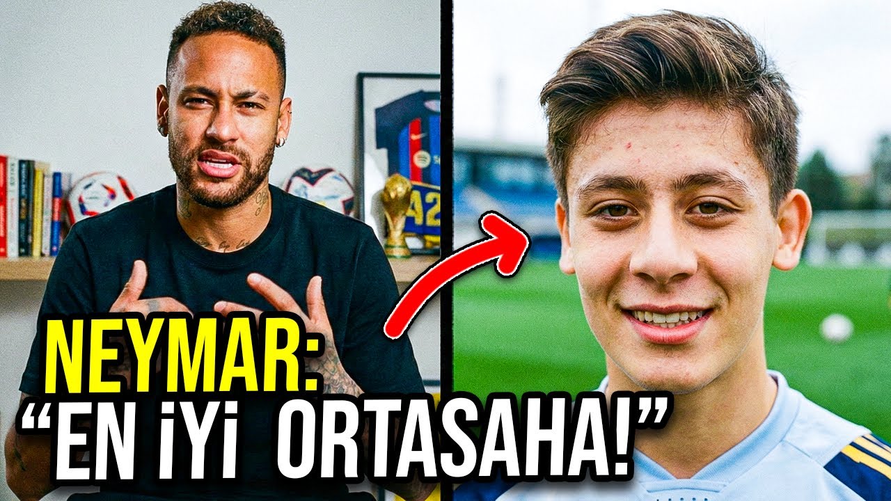 NEYMAR ARDA’YI ÖVDÜ! “Dünyanın En İyisi” Dedi | Madrid Karıştı!